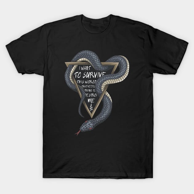 I Want To Survive This World - Ninth House T-Shirt by Mandra